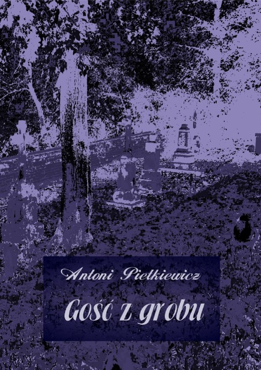 okładka Gość z grobu audiobook | MP3 | Antoni Pietkiewicz