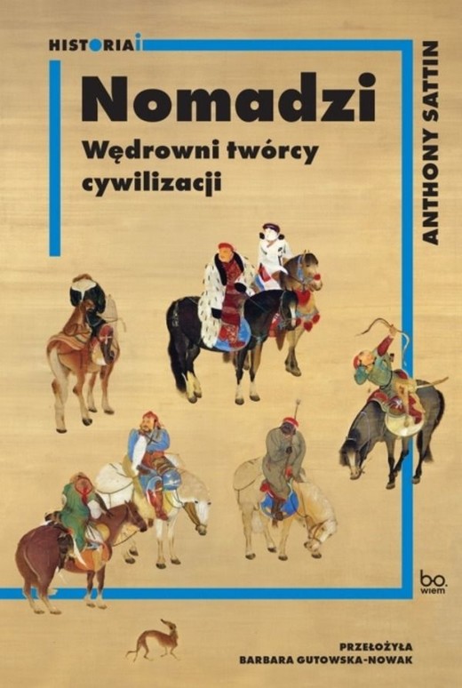 okładka Nomadzi. Wędrowni twórcy cywilizacji książka | Anthony Sattin