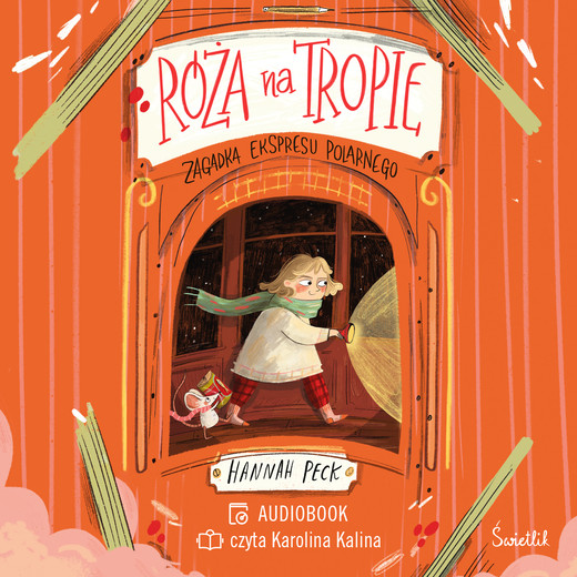 okładka Zagadka ekspresu polarnego. Róża na tropie. Tom 1 audiobook | MP3 | Hannah Peck