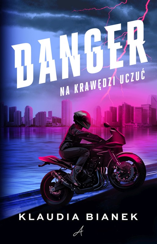 okładka Danger. Na krawędzi uczuć ebook | epub, mobi | Klaudia Bianek