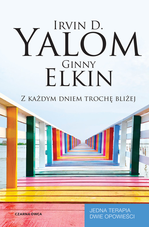 okładka Z każdym dniem trochę bliżej ebook | epub, mobi | Ginny Elkin, Irvin D. Yalom