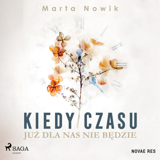 okładka Kiedy czasu już dla nas nie będzie audiobook | MP3 | Marta Nowik