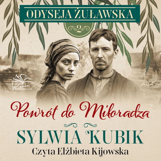 okładka Odyseja żuławska  Tom 2. Powrót do Miłoradza audiobook | MP3 | Sylwia Kubik