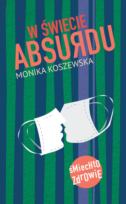 okładka W świecie absurdu ebook | epub, mobi, pdf | Monika Koszewska