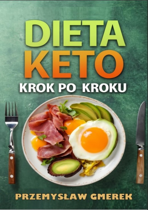 okładka Dieta keto  krok po kroku – praktyczny przewodnik ebook | epub, mobi, pdf | PRZEMYSŁAW GMEREK