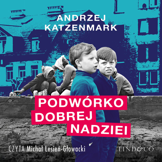 okładka Podwórko dobrej nadziei audiobook | MP3 | Andrzej Katzenmark