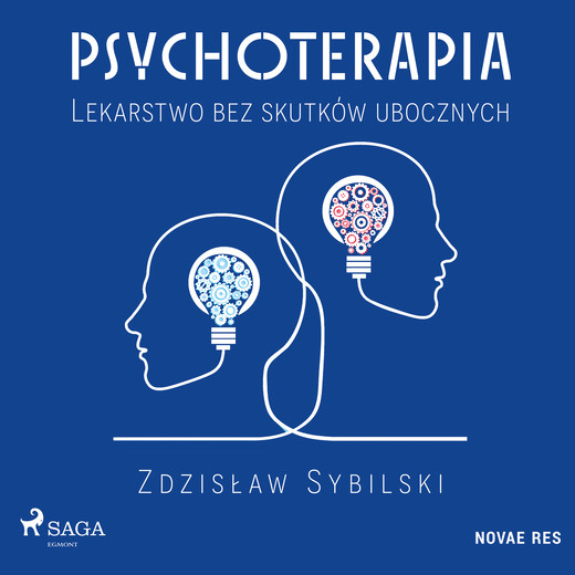 okładka Psychoterapia. Lekarstwo bez skutków ubocznych audiobook | MP3 | Zdzisław Sybilski