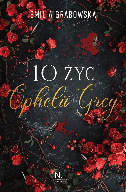 okładka 10 żyć Opheli Grey książka