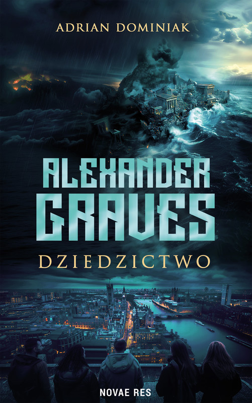 okładka Alexander Graves - Dziedzictwo ebook | epub, mobi | Adrian Dominiak