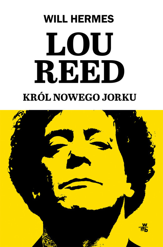 okładka Lou Reed. Król Nowego Jorku książka | Will Hermes