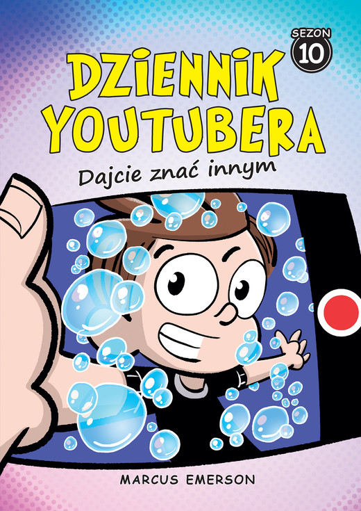okładka Dajcie znać innym. Dziennik Youtubera książka