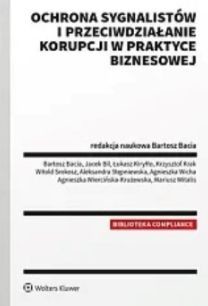 okładka Ochrona sygnalistów i przeciwdziałanie korupcji w praktyce biznesowej książka