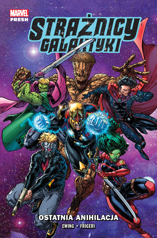 okładka Strażnicy Galaktyki. Ostatnia anihilacja. Marvel Fresh. Tom 3 książka