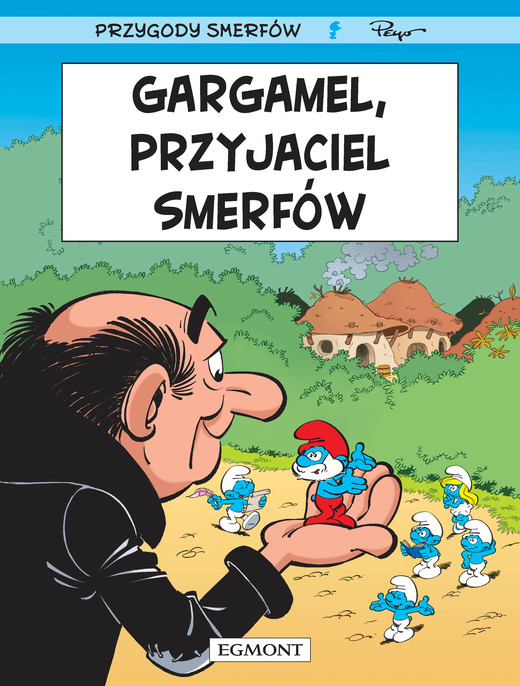 okładka Gargamel, przyjaciel Smerfów. Smerfy książka