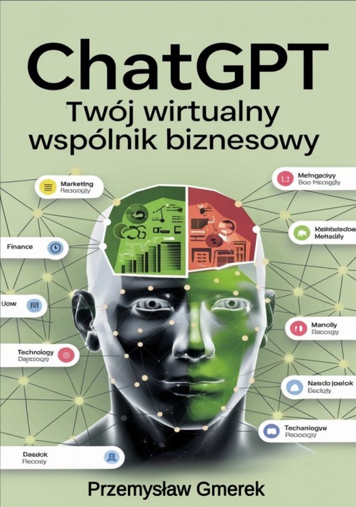 okładka ChatGPT:  Twój wirtualny wspólnik biznesowy ebook | epub, mobi, pdf | PRZEMYSŁAW GMEREK
