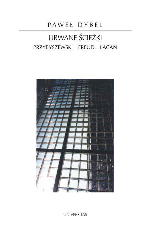okładka Urwane ścieżki. Przybyszewski - Freud - Lacan ebook | pdf | Dybel Paweł