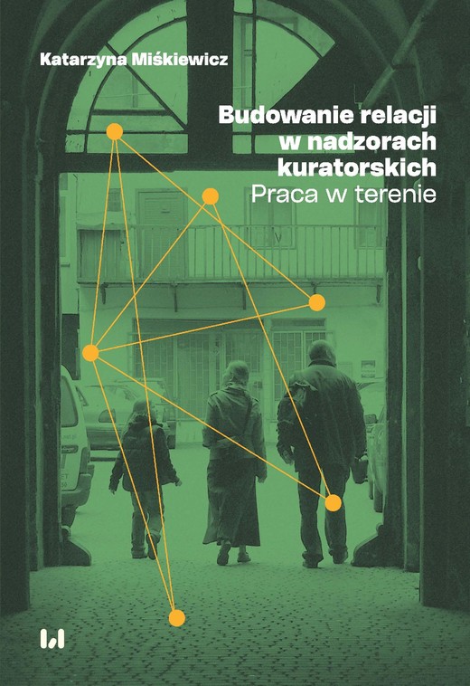 okładka Budowanie relacji w nadzorach kuratorskich ebook | pdf | Katarzyna Miśkiewicz