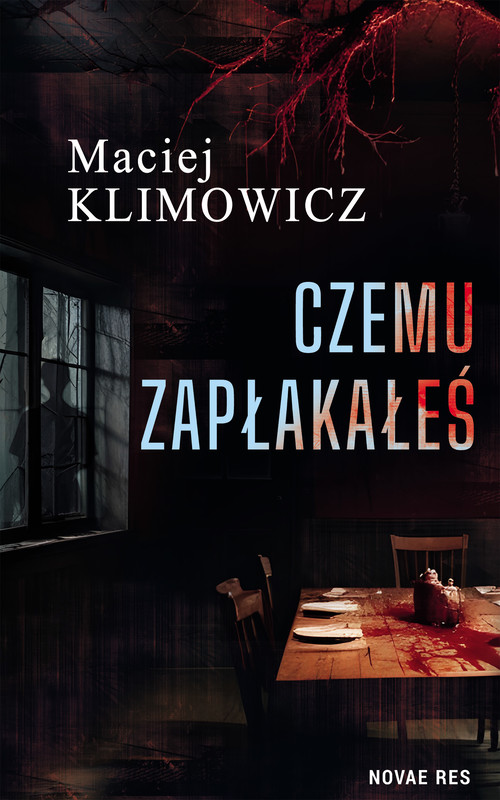 okładka Czemu zapłakałeś ebook | epub, mobi | Maciej Klimowicz