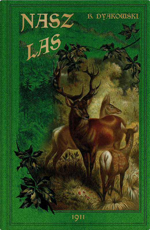 okładka Nasz las i jego mieszkańcy książka