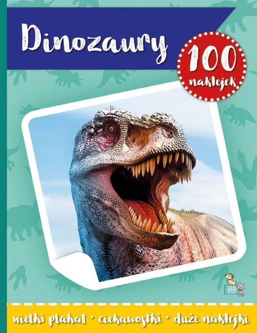 okładka Dinozaury. 100 naklejek z plakatem książka