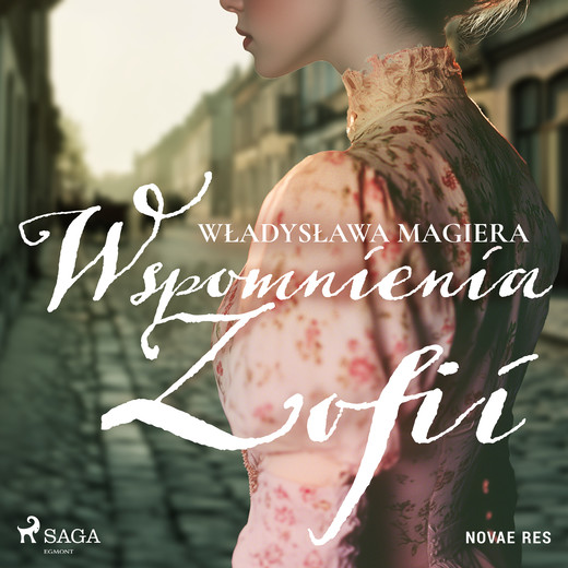okładka Wspomnienia Zofii audiobook | MP3 | Władysława Magiera