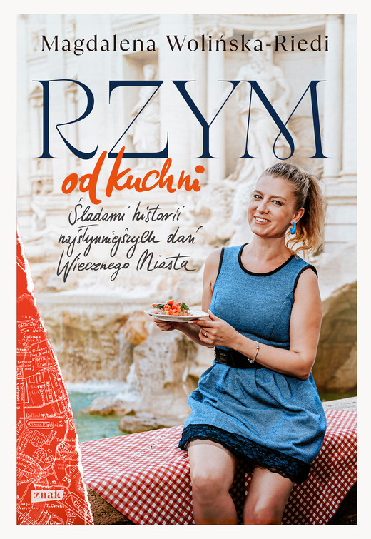 okładka Rzym od kuchni. Śladami historii najsłynniejszych dań Wiecznego Miasta ebook | epub, mobi | Magdalena Wolińska-Riedi
