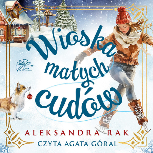 okładka Wioska małych cudów audiobook | MP3 | Aleksandra Rak