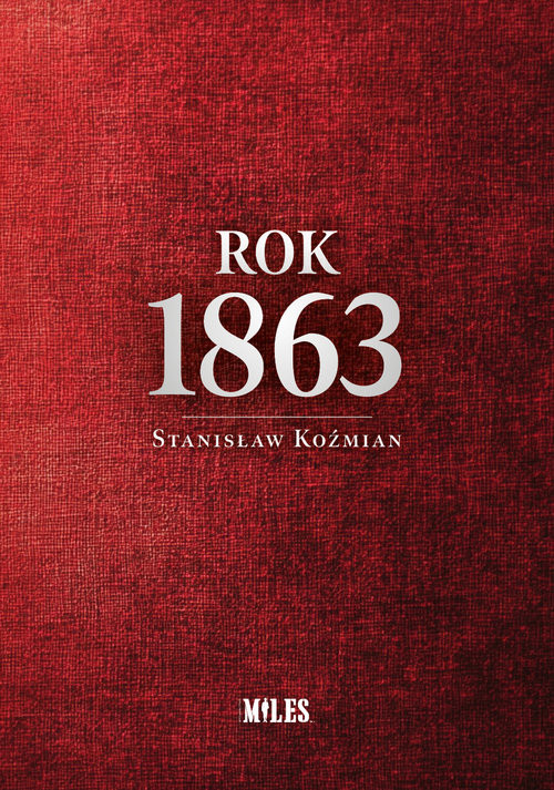 okładka Rok 1863 książka | Stanisław Koźmian
