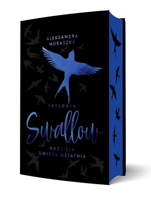 okładka Nadzieja umiera ostatnia. Swallow. Tom 1 (ilustrowane brzegi) książka