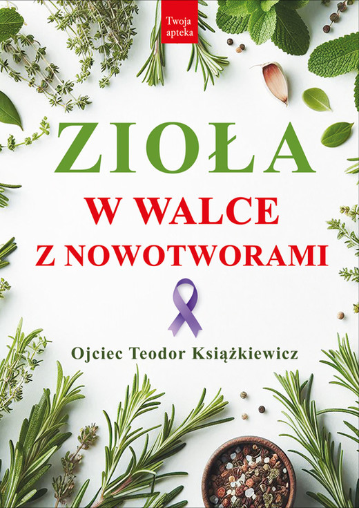 okładka Zioła w walce z nowotworami wyd. 3 książka