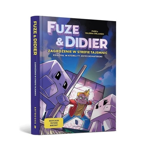 okładka Fuze i Didier. Zagrożenie w strefie tajemnic. Powieść, w której jesteś bohaterem! książka
