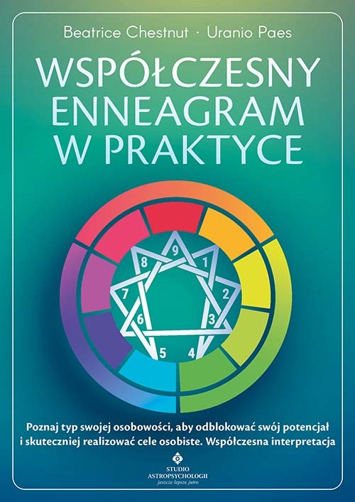 okładka Współczesny enneagram w praktyce. Poznaj typ swojej osobowości, aby odblokować swój potencjał i skuteczniej realizować cele osobiste książka