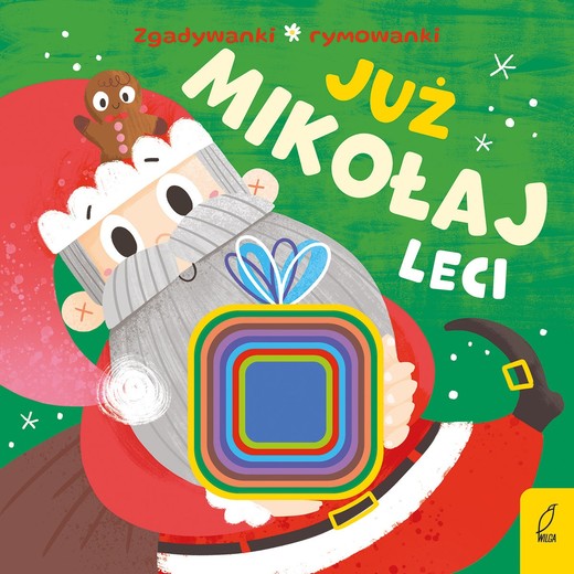 okładka Już Mikołaj leci. Zgadywanki, rymowanki książka