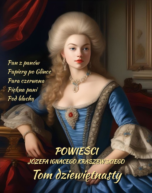 okładka Powieści Józefa Ignacego Kraszewskiego. Tom 19 ebook | epub, mobi | Józef Ignacy Kraszewski