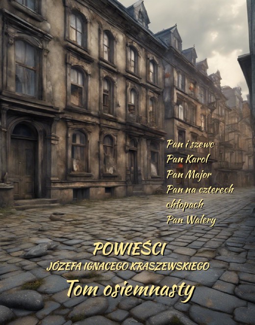okładka Powieści Józefa Ignacego Kraszewskiego. Tom 18 ebook | epub, mobi | Józef Ignacy Kraszewski