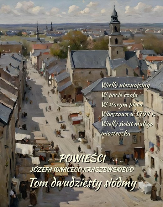 okładka Powieści Józefa Ignacego Kraszewskiego. Tom 27 ebook | epub, mobi | Józef Ignacy Kraszewski