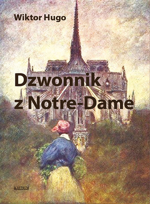 okładka Dzwonnik z Notre-Dame książka