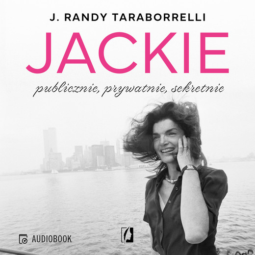 okładka Jackie: Public, Private, Secret audiobook | MP3 | J. Randy Taraborrelli