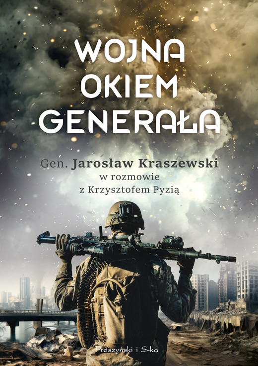 okładka Wojna okiem generała ebook | epub, mobi | Jarosław Kraszewski, Krzysztof Pyzia