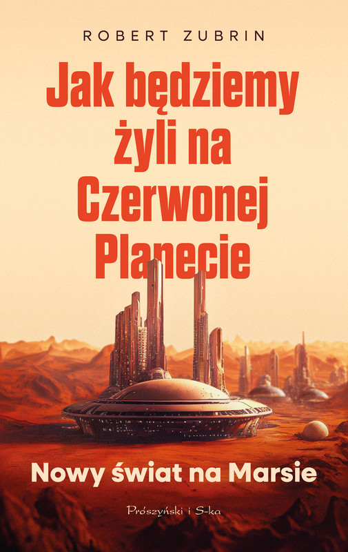 okładka Jak będziemy żyli na Czerwonej Planecie ebook | epub, mobi | Robert Zubrin
