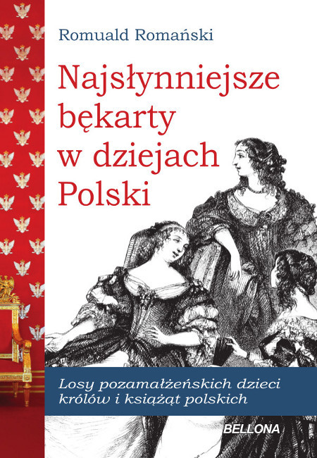 okładka Najsłynniejsze Bękarty polskie ebook | epub, mobi | Romuald Romański