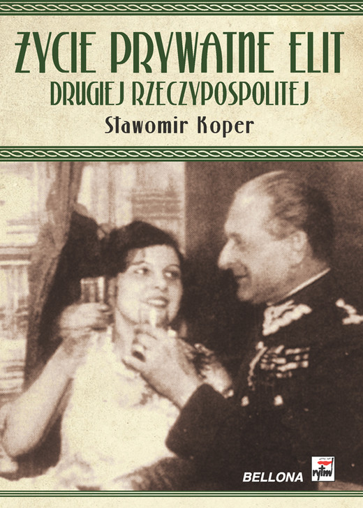 okładka Życie prywatne elit Drugiej Rzeczypospolitej ebook | epub, mobi | Sławomir Koper