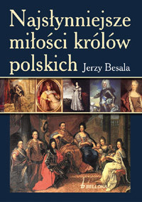 okładka Najsłynniejsze miłości królów polskich ebook | epub, mobi | Jerzy Besala