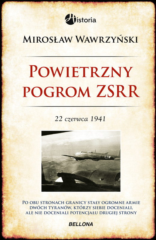 okładka Powietrzny pogrom ZSRR. 22 czerwca 1941 ebook | epub, mobi | Wawrzyński Mirosław
