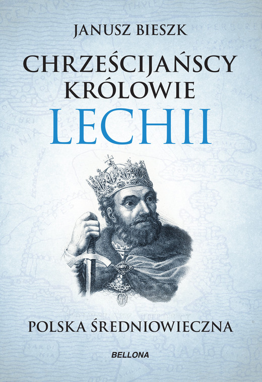 okładka Chrześcijańscy królowie Lechii ebook | epub, mobi | Bieszk Janusz