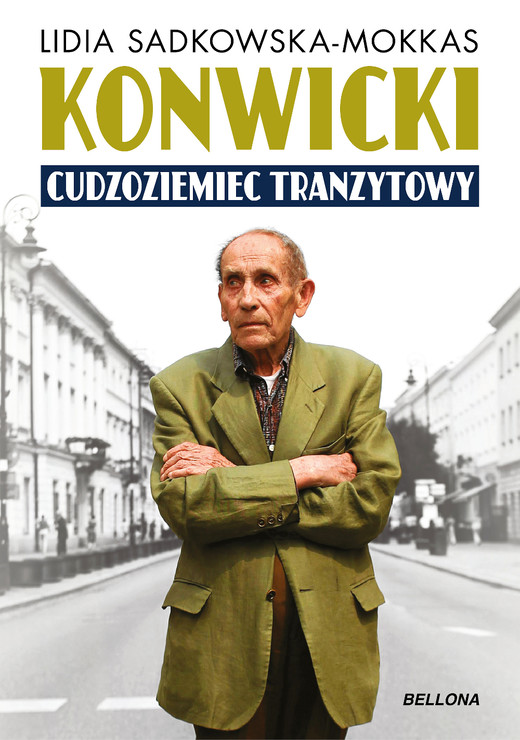 okładka Konwicki - cudzoziemiec tranzytowy ebook | epub, mobi | Sadkowska-Mokkas Lidia