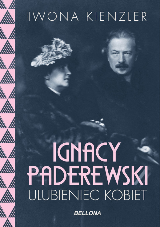 okładka Ignacy Paderewski - ulubieniec kobiet ebook | epub, mobi | Iwona Kienzler