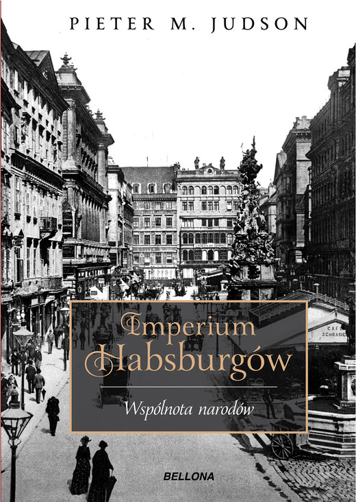 okładka Imperium Habsburgów. Nowa Historia ebook | epub, mobi | Pieter M. Judson
