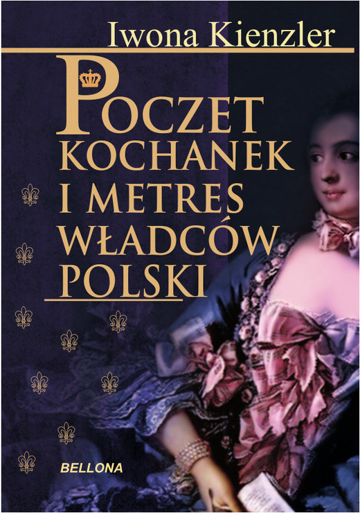 okładka Poczet kochanek i metres władców Polski ebook | epub, mobi | Iwona Kienzler