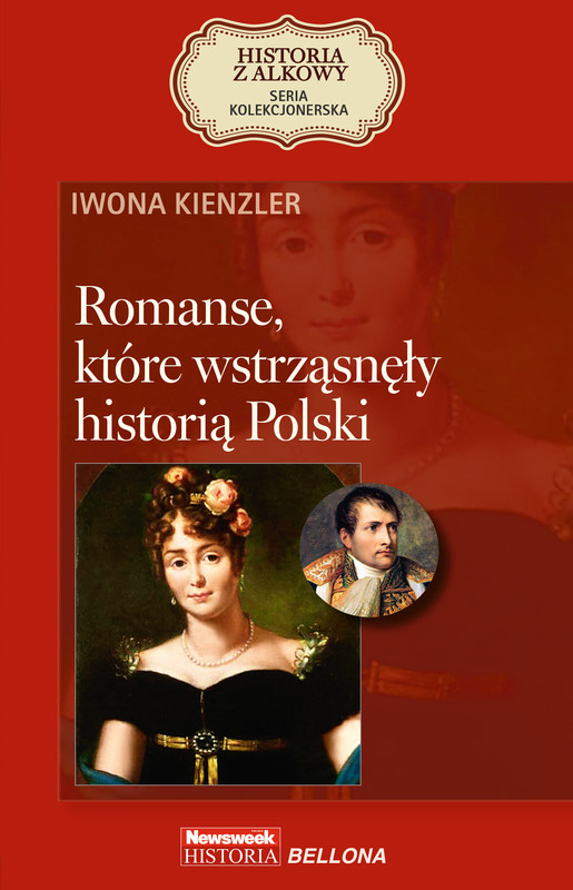 okładka Romanse, które wstrząsnęły historią Polski ebook | epub, mobi | Iwona Kienzler